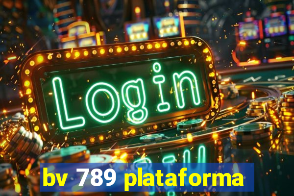 bv 789 plataforma